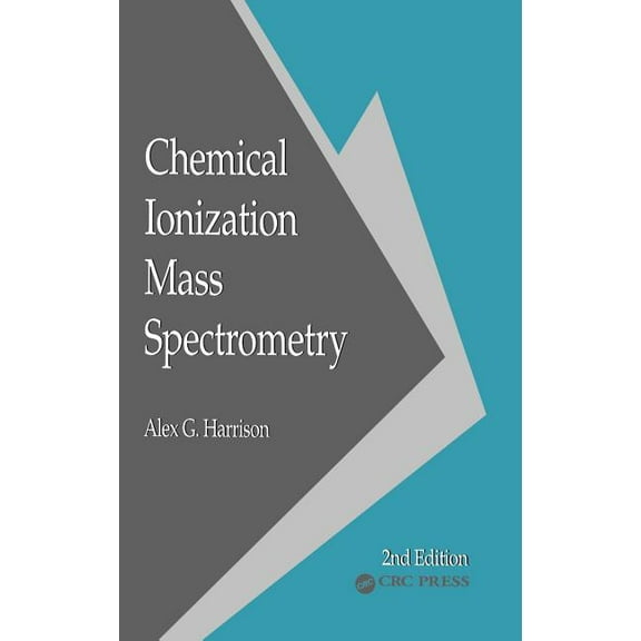 Chemical Ionization Mass Spectrometry, (Hardcover)