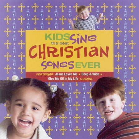 Kids Sing The Best Christian Songs Ever (Best Disco Artists Ever)