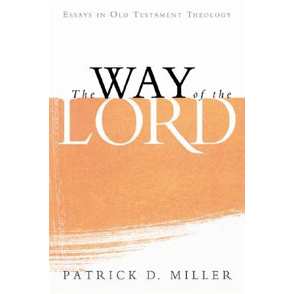Pre-Owned The Way of the Lord : Essays in Old Testament Theology (Paperback)