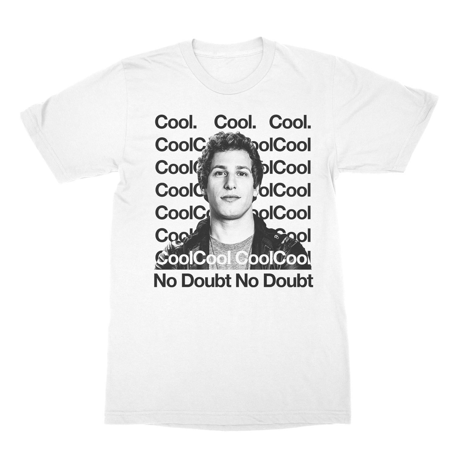 Brooklyn Nine Nine Brooklyn Nine Nine Cool Cool No Doubt Jake Peralta Men S T Shirt Walmart Com Walmart Com