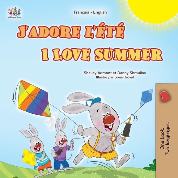 French English Bilingual Collection I Love Summer (French English Bilingual Children's Book), (Paperback)