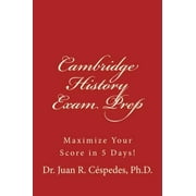 Cambridge History Exam Prep: Maximize Your Score in 5 Days!