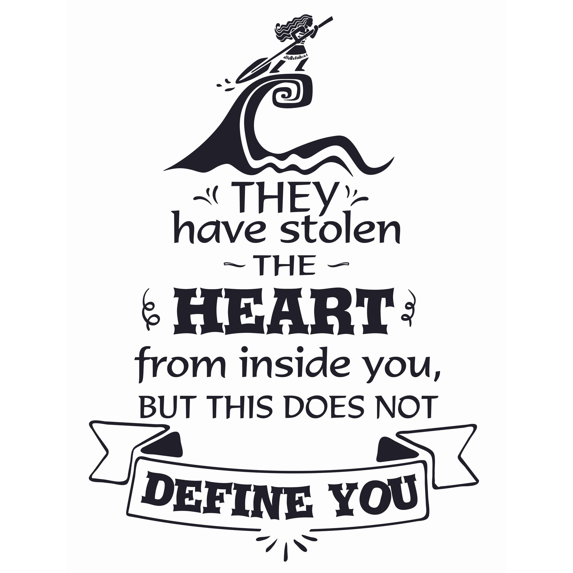 Disney Movie Moana Quotes Wall Art Decal | 20" x 26" Stick And Peel DIY Adhesive Polynesian Girl Home Decoration Vinyl Sticker | They Have Stolen The Heart From Inside You But This Does Not Define You