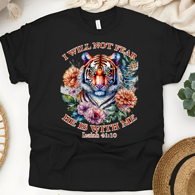 I Will Not Fear He Is With Me Isaiah 41:10 Christian T-Shirt, Black, Size 2XL
