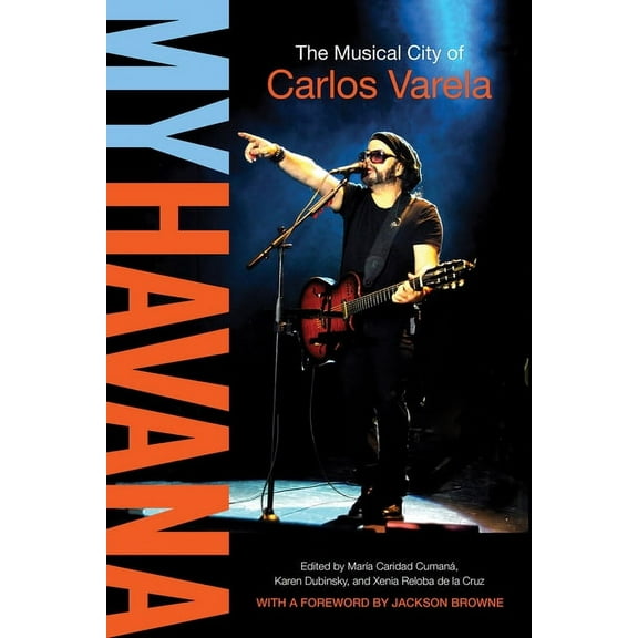 My Havana: The Musical City of Carlos Varela, (Paperback)