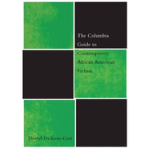 Pre-Owned The Columbia Guide to Contemporary African American Fiction (Hardcover) 0231124724 9780231124720