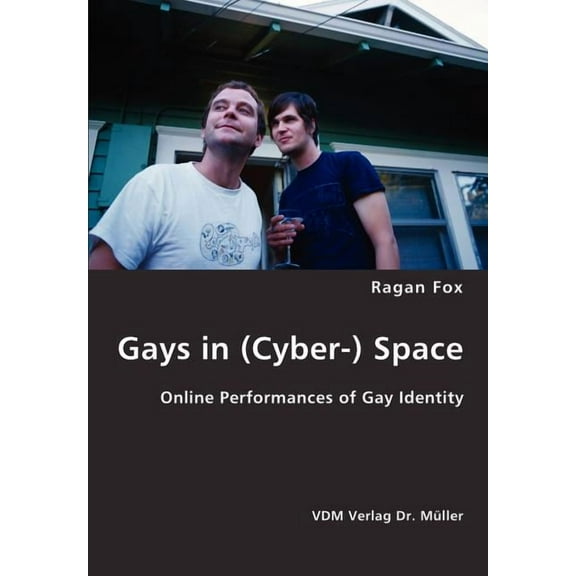 Gays in (Cyber-) Space (Paperback)