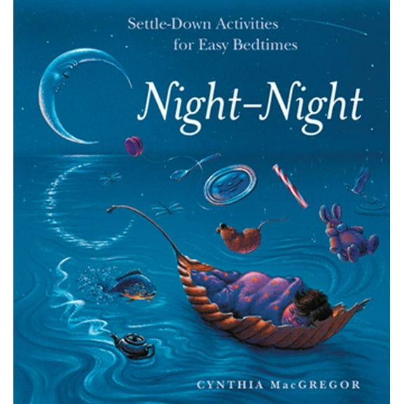 Night-Night : Settle Down Activities for Easy Bedtimes (Paperback)