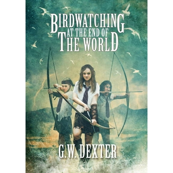 Birdwatching at the End of the World, (Paperback)