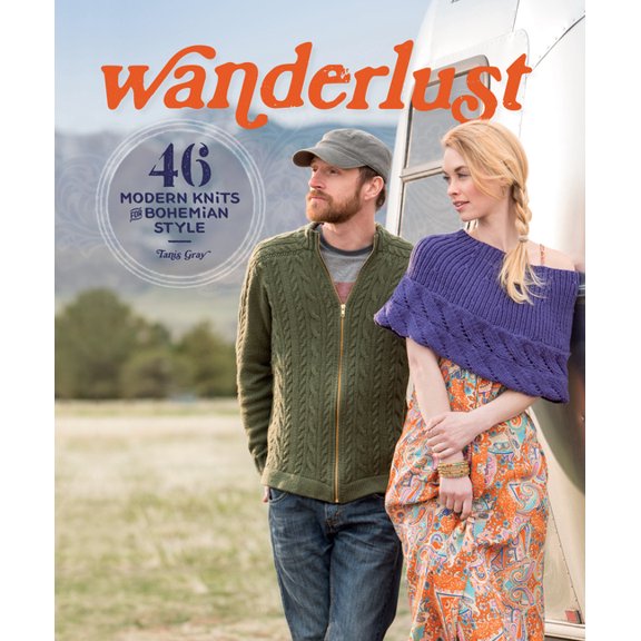 Wanderlust : 46 Modern Knits for Bohemian Style (Paperback)