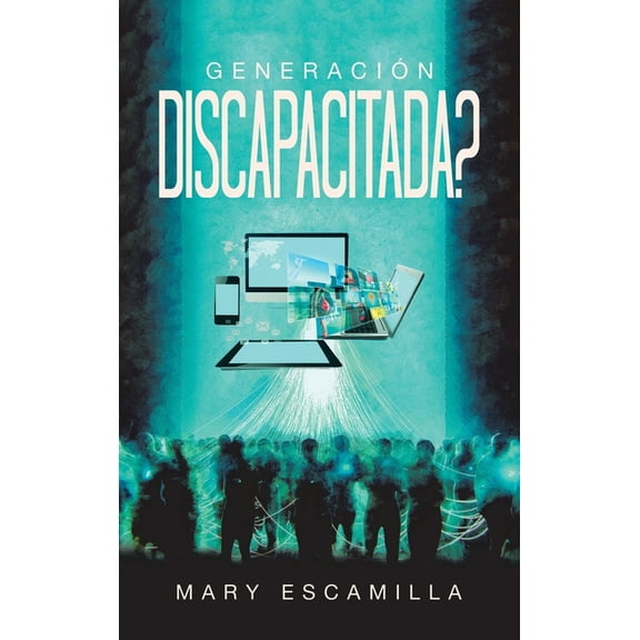 Generación Discapacitada? (Hardcover)