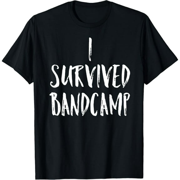 I Survived Band Camp Marching Band Funny Shirt T-Shirt