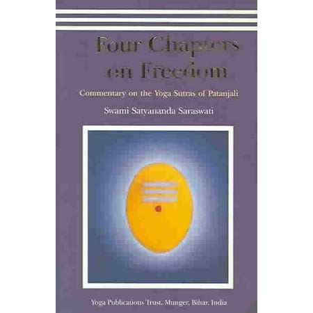 Four Chapters on Freedom : Commentary on the Yoga Sutras of