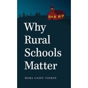 Why Rural Schools Matter