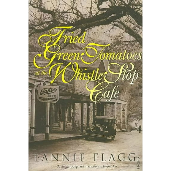 Fried Green Tomatoes At The Whistle Stop Cafe Fannie Flagg (Paperback)
