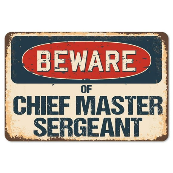 SignMission Z-D-5-BW-Chief Master Sergeant Méfiez-Vous du Signe Rustique du Sergent-Chef