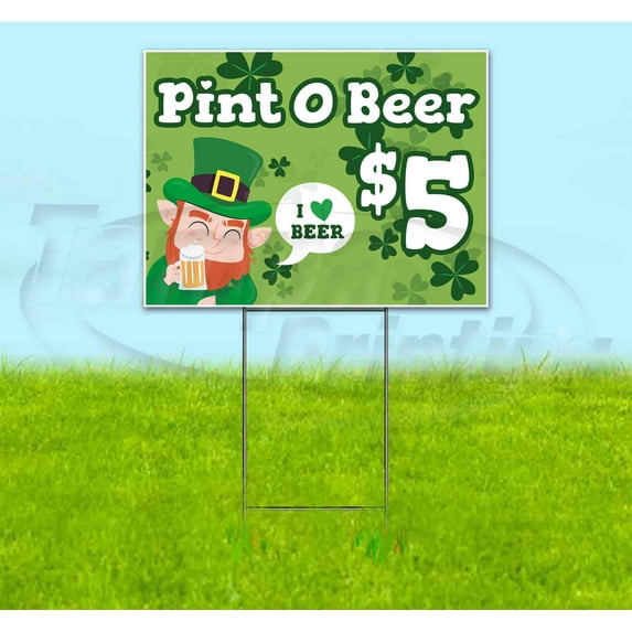 St Patricks Pint O Beer $5 (18" x 24") Yard Sign, Includes Metal Step Stake