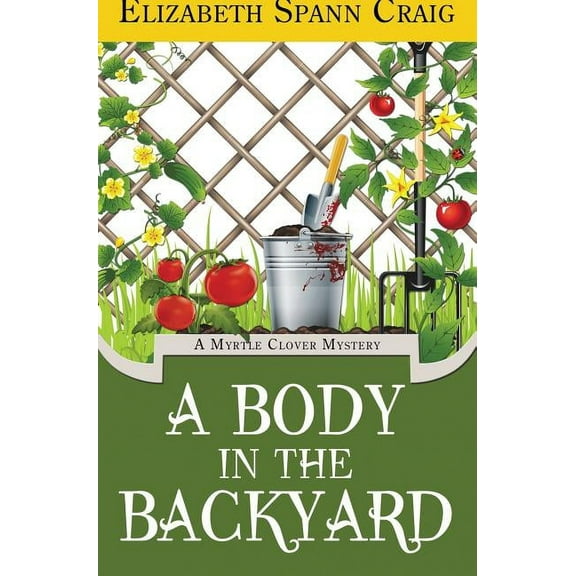 Myrtle Clover Cozy Mystery: A Body in the Backyard (Hardcover)