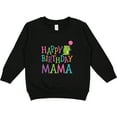 thumbnail image 2 of Inktastic Happy Birthday Mama Toddler Sweatshirt, 2 of 4