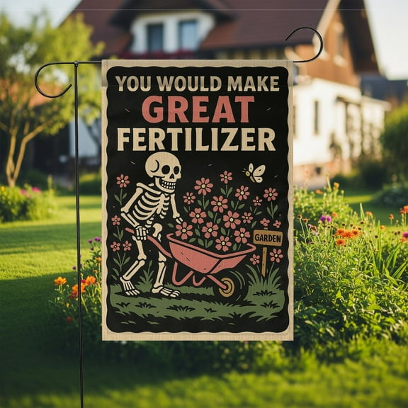 ViciArt Funny Skeleton Garden Flag – 12”x18” “You Would Make Great Fertilizer” Floral Halloween Décor for Yard or Garden