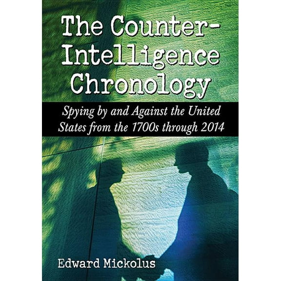 The Counterintelligence Chronology (Paperback)