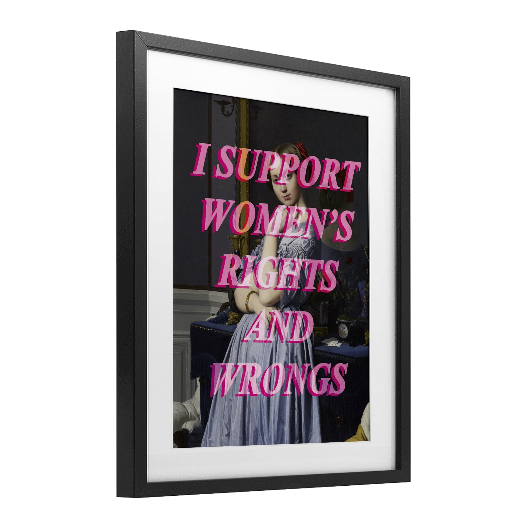 I Support Women's Rights & Wrongs Black Framed Print Under Glass, design by Lil' Rue