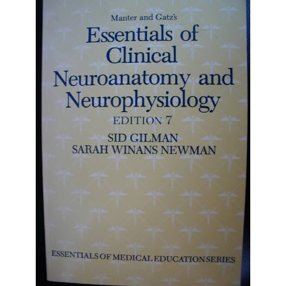 Pre-Owned Manter & Gatz's Essentials of Clinical Neuroanatomy and Neurophysiology (Paperback) 0803641567 9780803641563