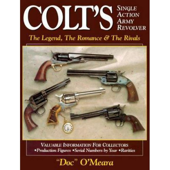 Pre-Owned Colt's Single Action Army Revolver (Hardcover) 0873417941 9780873417945