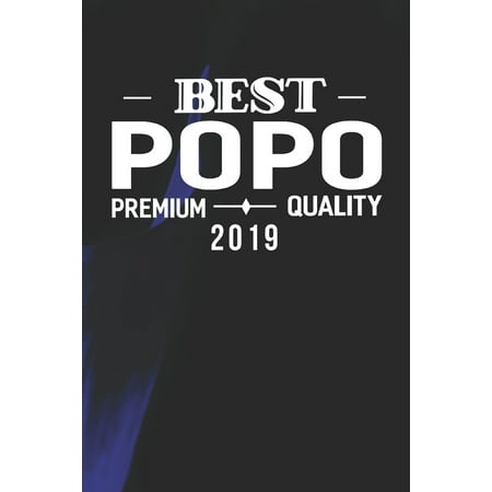 Best Popo Premium Quality 2019: Family life Grandpa Dad Men love marriage friendship parenting wedding divorce Memory dating Journal Blank Lined Note