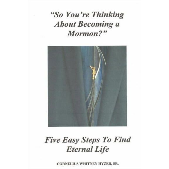 So You're Thinking About Becoming a Mormon?, (Paperback)