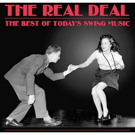 The Real Deal: The Best Of Today's Swing Music (Best Deal Of Mobile Today)