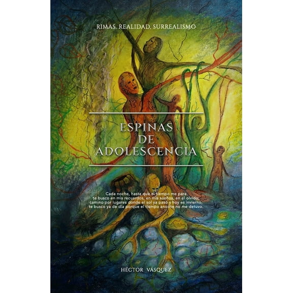Espinas de adolescencia : Rimas, realidad, surrealismo (Paperback)