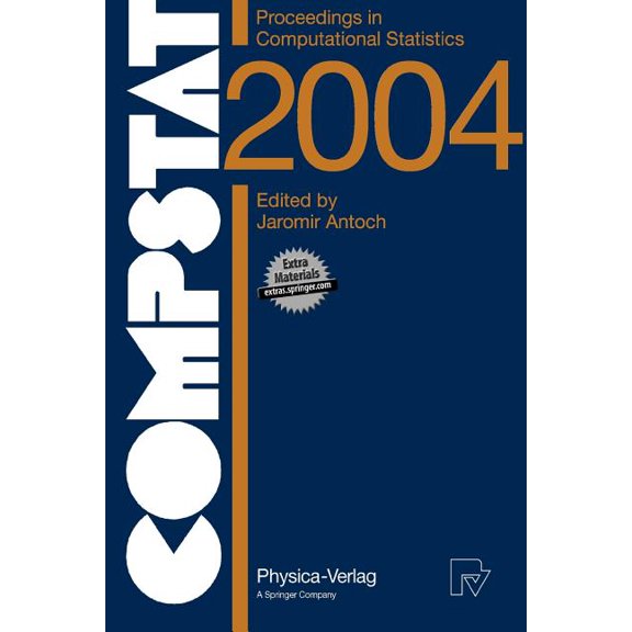 Compstat 2004 - Proceedings in Computational Statistics: 16th Symposium Held in Prague, Czech Republic, 2004, (Paperback)