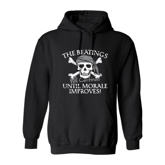 The Beatings Will Continue Until Moral Improves Sarcastic Novelty Gift Idea Adult Humor Funny Men's Hoodies