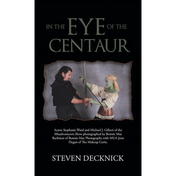 In the Eye of the Centaur (Hardcover)