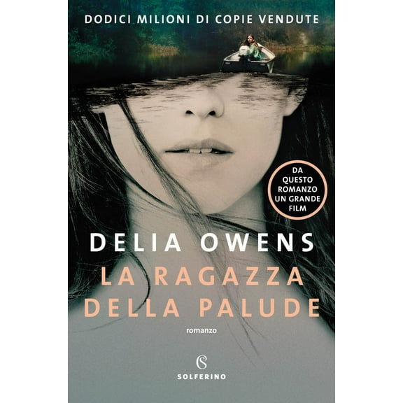 Delia Owens,Lucia Fochi La ragazza della palude (Paperback)