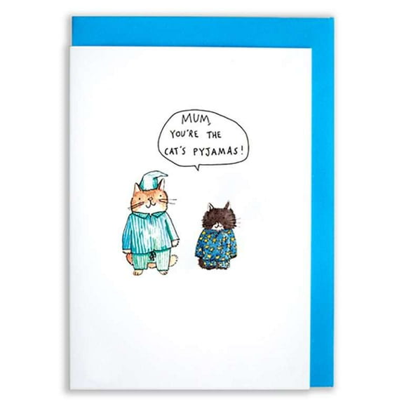 Funny Cat Greeting Card for Mum – "You're the Cat's Pyjamas" – Blank Inside with Envelope – Perfect for Birthdays, Mother's Day, or Just Because