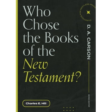Questions for Restless Minds Who Chose the Books of the New Testament?, (Paperback)