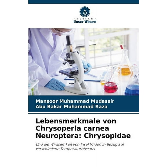 Lebensmerkmale von Chrysoperla carnea Neuroptera: Chrysopidae, (Paperback)