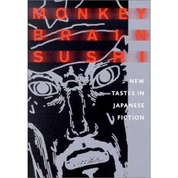Pre-Owned Monkey Brain Sushi: New Tastes in Japanese Fiction (Paperback) 4770028903 9784770028907