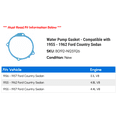 thumbnail image 2 of Water Pump Gasket - Compatible with 1955 - 1962 Ford Country Sedan 1956 1957 1958 1959 1960 1961, 2 of 2