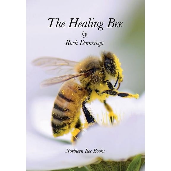 The Healing Bee (Paperback)