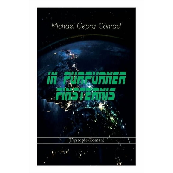 In purpurner Finsternis (Dystopie-Roman): Science-Fiction-Klassiker, (Paperback)