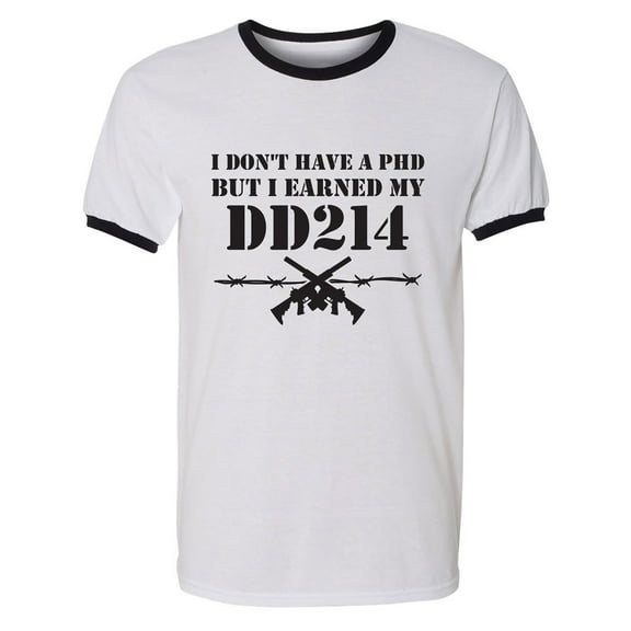I Don't Have A PhD Adult Short Sleeve Ringer T-shirt