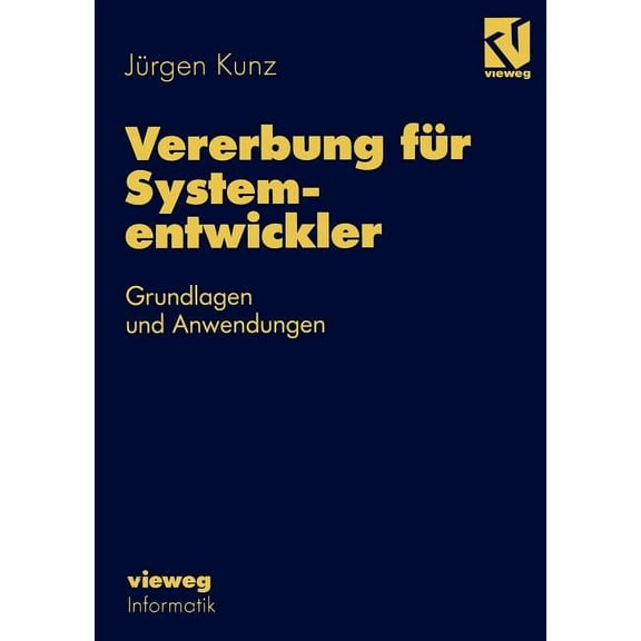 Vererbung FÃ¼r Systementwickler: Grundlagen Und Anwendungen, (Paperback)