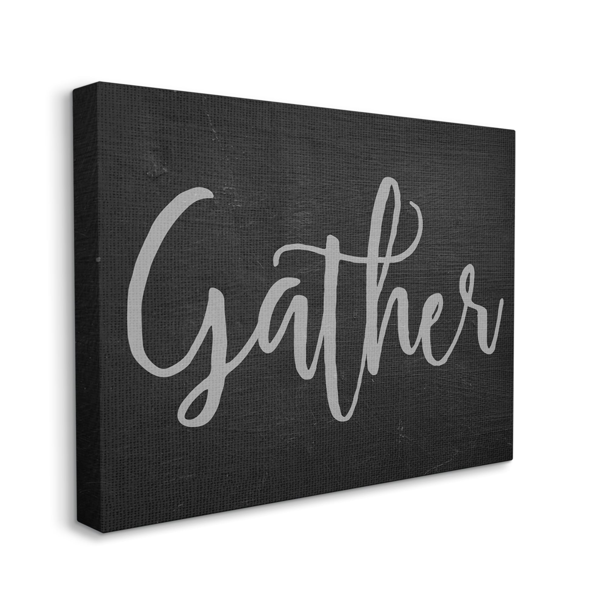 The Stupell Home Decor Collection Gather Black and Grey Typography Oversized Stretched Canvas Wall Art, 24 x 1.5 x 30