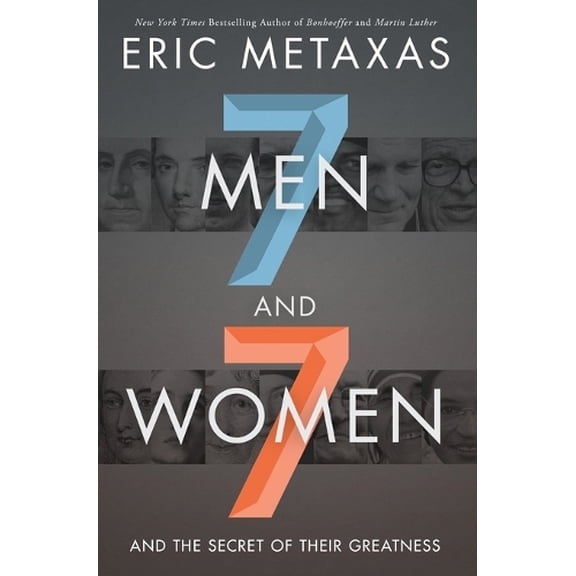 Pre-Owned Seven Men and Seven Women: And the Secret of Their Greatness, (Paperback)