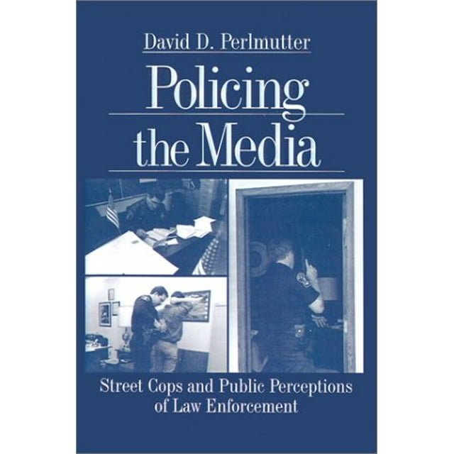 Police des Médias: Flics de Rue et Perceptions du Public de l'Application de la Loi