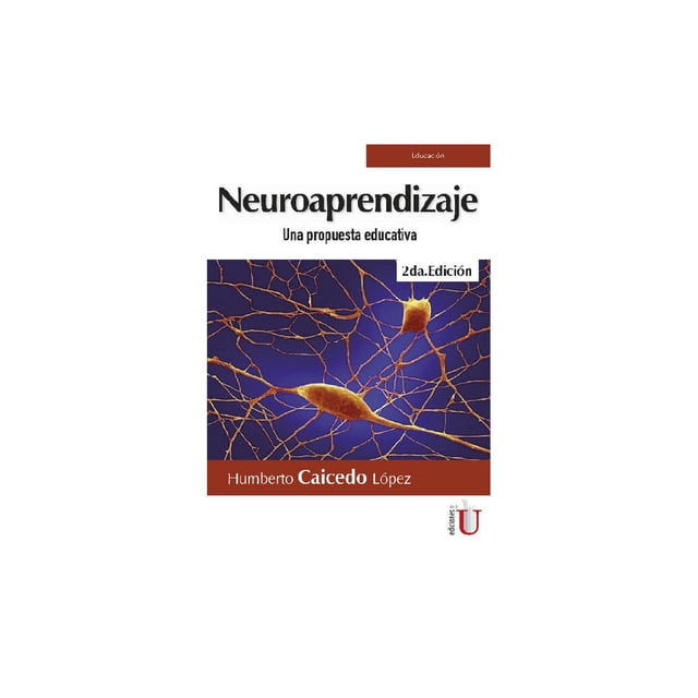 Neuroaprendizaje Ediciones de la U 9789587627329