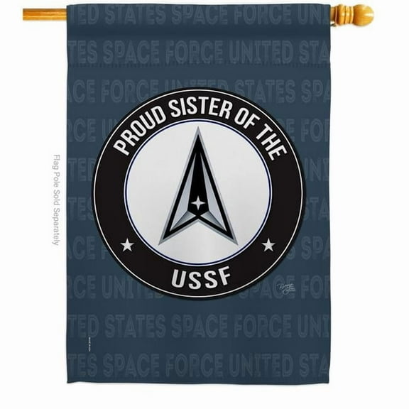 Breeze Decor  Proud Sister USSF House Flag Armed Forces Space Force 28 x 40 in. Double-Sided Decorative Vertical Flags for Decoration Banner Garden Yard Gift